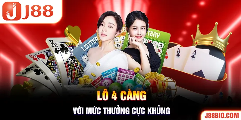 4 càng tuy khó thắng nhưng mức thưởng cực lớn