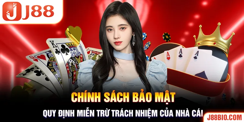 Trong một số tình huống cố định, J88 được quyền miễn trừ trách nhiệm 